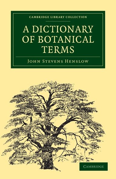 John Stevens Henslow - A Dictionary of Botanical Terms, Häftad