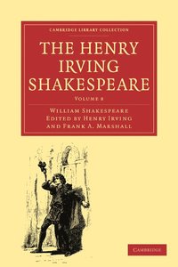 bokomslag The Henry Irving Shakespeare
