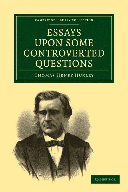 Essays upon some Controverted Questions 1
