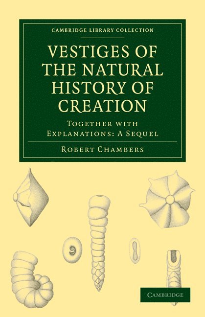 Vestiges of the Natural History of Creation 1