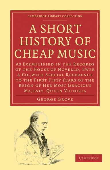 George Grove - A Short History of Cheap Music, Häftad