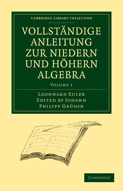 Vollstndige Anleitung zur Niedern und Hhern Algebra 1