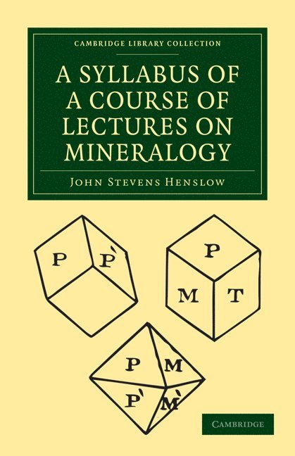 A Syllabus of a Course of Lectures on Mineralogy 1