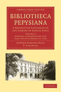 bokomslag Bibliotheca Pepysiana: A Descriptive Catalogue of the Library of Samuel Pepys