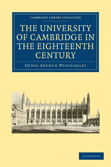 The University of Cambridge in the Eighteenth Century 1