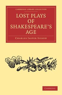 bokomslag Lost Plays of Shakespeare's Age