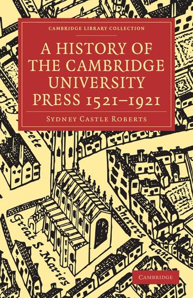 bokomslag A History of the Cambridge University Press 1521 1921