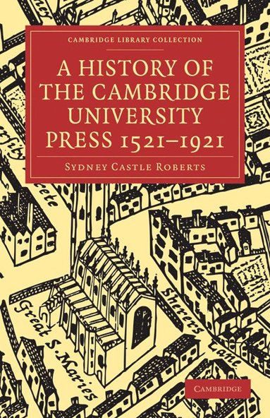 bokomslag A History of the Cambridge University Press 1521-1921