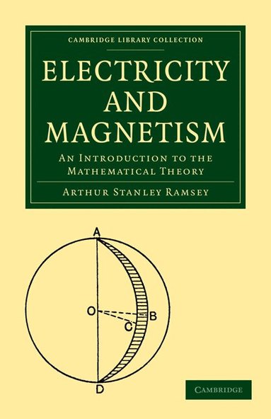 Arthur Stanley Ramsey - Electricity and Magnetism, Häftad