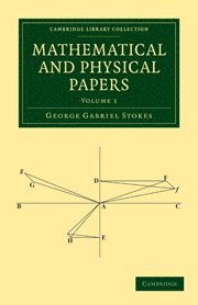 Mathematical and Physical Papers 1