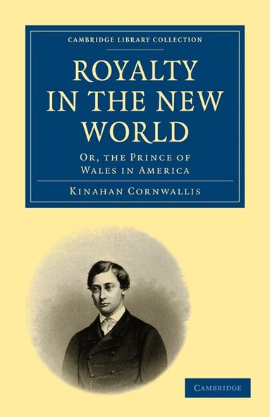 Kinahan Cornwallis - Royalty in the New World, Häftad