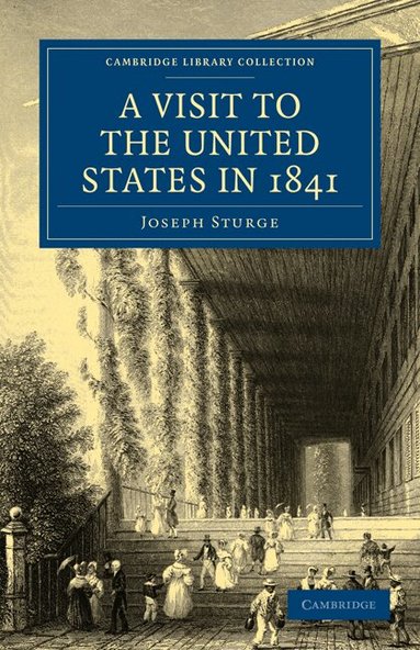 Joseph Sturge - A Visit to the United States in 1841, Häftad