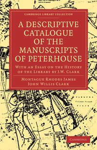 bokomslag A Descriptive Catalogue of the Manuscripts in the Library of Peterhouse