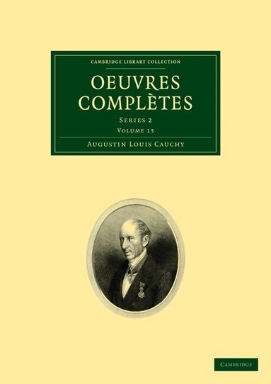 Augustin-Louis Cauchy - Oeuvres complètes, Häftad
