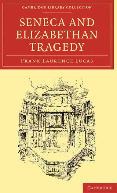 bokomslag Seneca and Elizabethan Tragedy