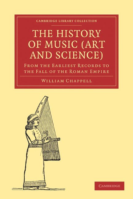 William Chappell - The History of Music (Art and Science), Häftad