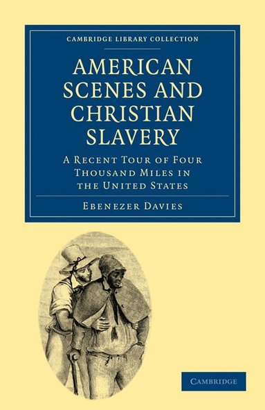 Ebenezer Davies - American Scenes and Christian Slavery, Häftad