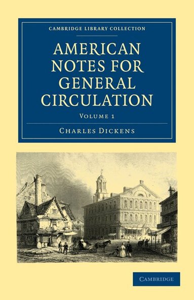 Charles Dickens - American Notes for General Circulation, Häftad