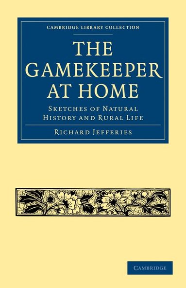 Richard Jefferies - The Gamekeeper at Home, Häftad