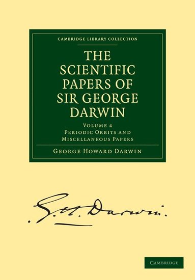 George Howard Darwin - The Scientific Papers of Sir George Darwin, Häftad