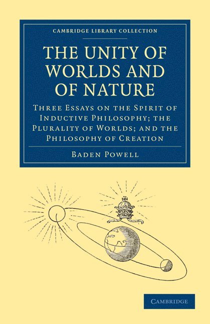 Baden Powell - The Unity of Worlds and of Nature, Häftad