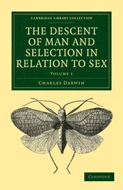 bokomslag Descent of Man and Selection in Relation to Sex