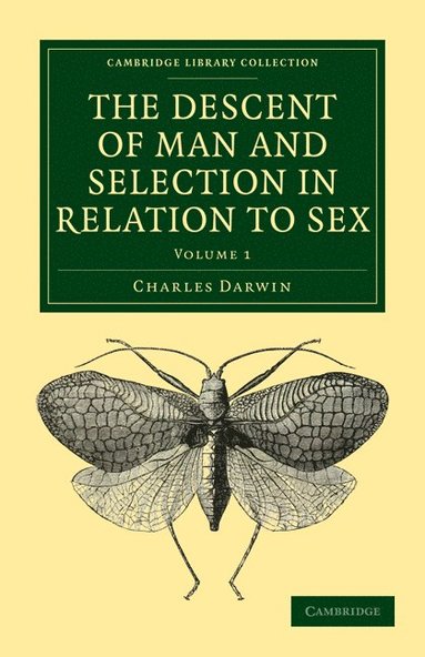 bokomslag The Descent of Man and Selection in Relation to Sex