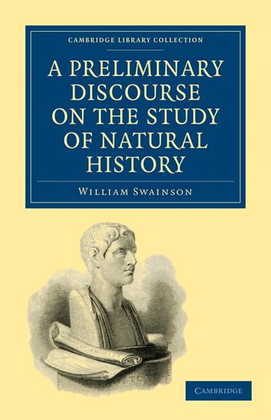 William Swainson - A Preliminary Discourse on the Study of Natural History, Häftad