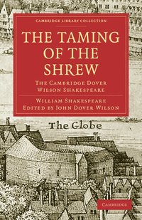 bokomslag The Taming of the Shrew: The Cambridge Dover Wilson Shakespeare