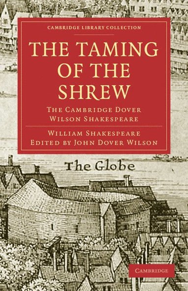 bokomslag The Taming of the Shrew: The Cambridge Dover Wilson Shakespeare