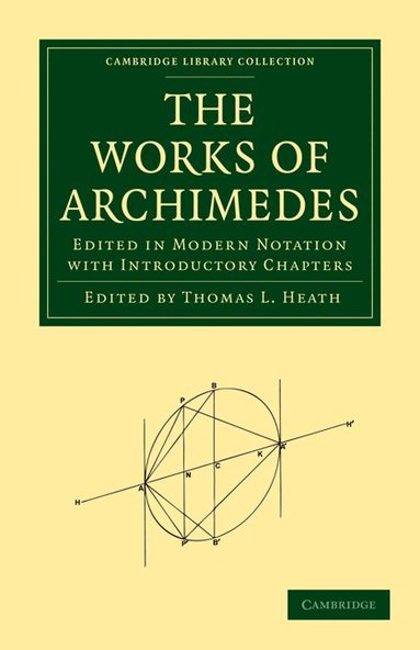 Archimedes, Thomas L. Heath - The Works of Archimedes, Häftad
