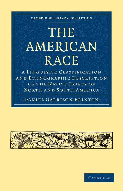 Daniel Garrison Brinton - The American Race, Häftad