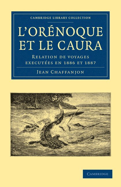 Jean Chaffanjon - L'Orénoque et le Caura, Häftad
