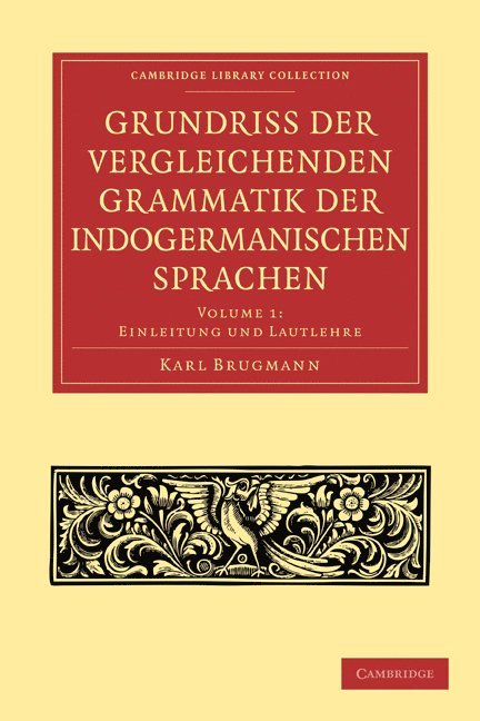 Karl Brugmann, Brugmann Karl - Grundriss der vergleichenden Grammatik der indogermanischen Sprachen, Häftad
