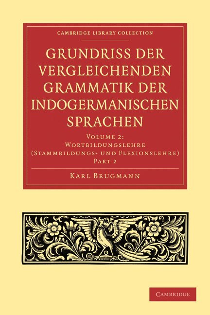Karl Brugmann - Grundriss der vergleichenden Grammatik der indogermanischen Sprachen, Häftad