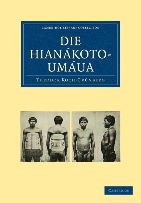 Theodor Koch-Grünberg, Theodor Koch-Grnberg - Die Hianákoto-Umáua, Häftad