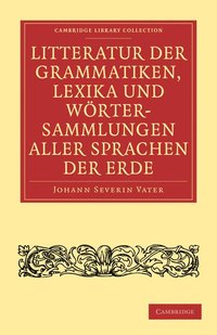 bokomslag Litteratur der Grammatiken, Lexika und Wrtersammlungen aller Sprachen der Erde