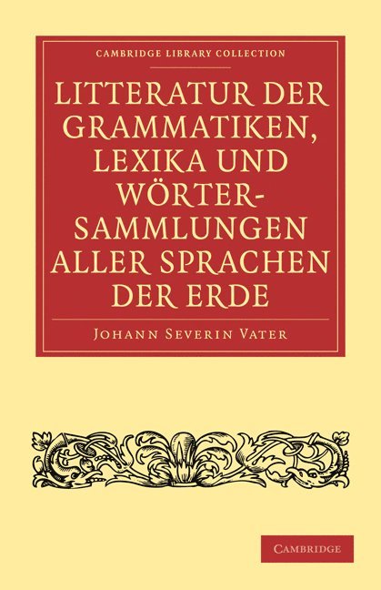Litteratur der Grammatiken, Lexika und Wortersammlungen aller Sprachen der Erde