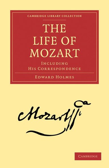 Edward Holmes - The Life of Mozart, Häftad
