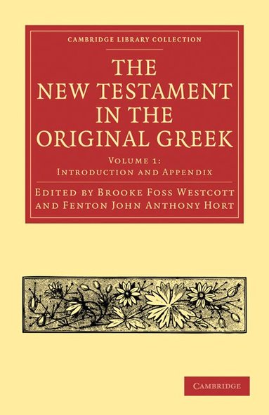 Brooke Foss Westcott, Fenton John Anthony Hort - The New Testament in the Original Greek, Häftad