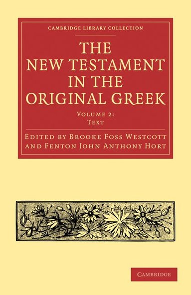 Brooke Foss Westcott, Fenton John Anthony Hort - The New Testament in the Original Greek, Häftad