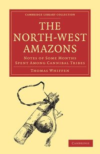 bokomslag The North-West Amazons