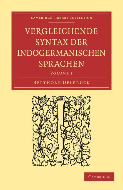 Berthold Delbrück, Berthold Delbrck, Berthold Delbruck, Delbruck Berthold - Vergleichende Syntax der indogermanischen Sprachen, Häftad