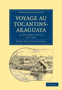 bokomslag Voyage au Tocantins-Araguaya