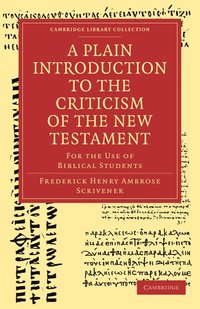bokomslag A Plain Introduction to the Criticism of the New Testament