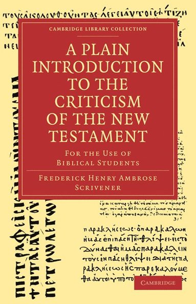 bokomslag A Plain Introduction to the Criticism of the New Testament
