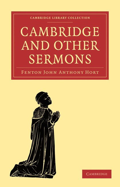Cambridge and Other Sermons 1
