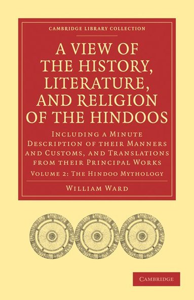 William Ward - A View of the History, Literature, and Religion of the Hindoos, Häftad