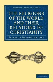 Religions of the World and Their Relations to Christianity 1