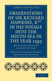 bokomslag Observations of Sir Richard Hawkins, Knt in His Voyage into the South Sea in the Year 1593